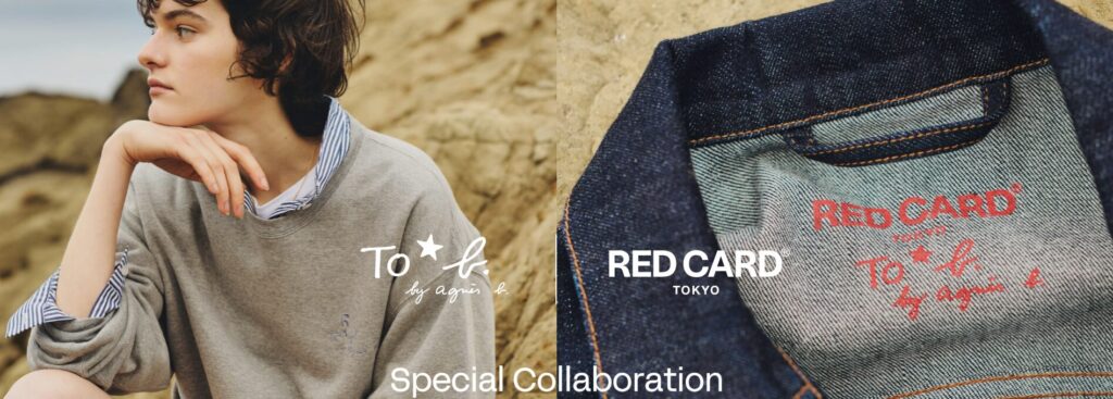 To b. by agnès b.とRED CARD TOKYOがコラボ